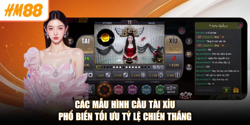 Các mẫu hình cầu tài xỉu phổ biến tối ưu tỷ lệ chiến thắng