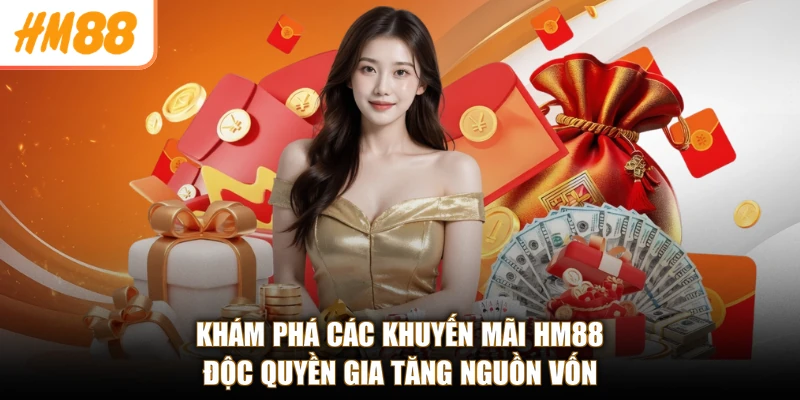 Khuyến Mãi HM88 1 Khám phá các khuyến mãi HM88 độc quyền gia tăng nguồn vốn