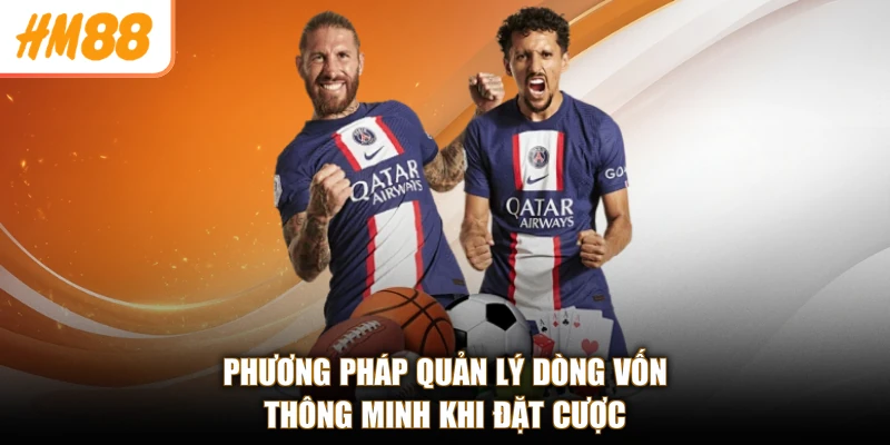 Kèo Thẻ Phạt Là Gì Ở HM88 - Hiểu Nhanh, Cược Chuẩn Thắng Lớn 4 Phương pháp quản lý dòng vốn thông minh khi đặt cược