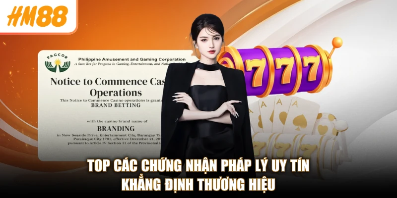 Top các chứng nhận pháp lý uy tín khẳng định thương hiệu